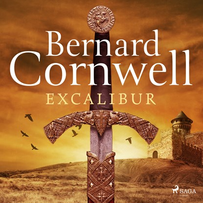 Excalibur, Bernard Cornwell - Luisterboek MP3 - 9788728418628