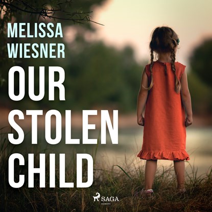 Our Stolen Child, Melissa Wiesner - Luisterboek MP3 - 9788728529478