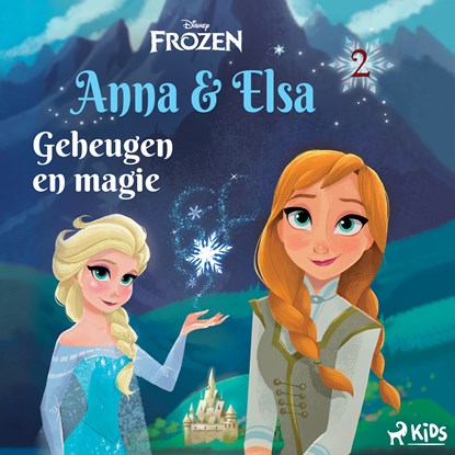 Frozen – Anna & Elsa 2 – Geheugen en magie, Disney - Luisterboek MP3 - 9788728590348