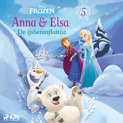 Frozen – Anna & Elsa 5 – De ijsberenfluitist, Disney - Luisterboek MP3 - 9788728590355