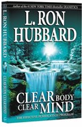 Clear Body Clear Mind | L. Ron Hubbard | 