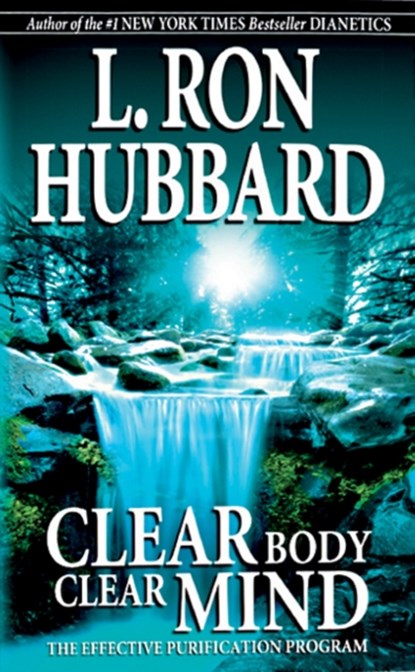 Clear Body Clear Mind, L. Ron Hubbard - Paperback - 9788740202632