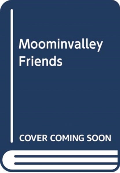 WELCOME TO MOOMINVALLEY, TOVE JANSSON - Gebonden - 9788742550410