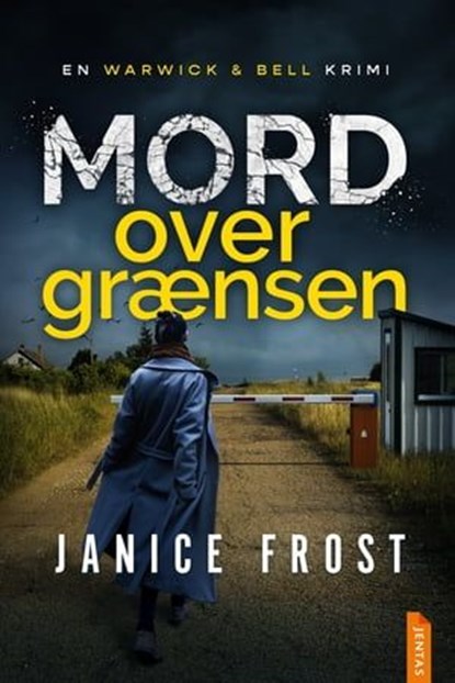 Mord over grænsen, Janice Frost - Ebook - 9788742606308