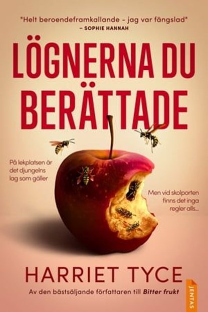 Lögnerna du berättade, Harriet Tyce - Ebook - 9788742804339