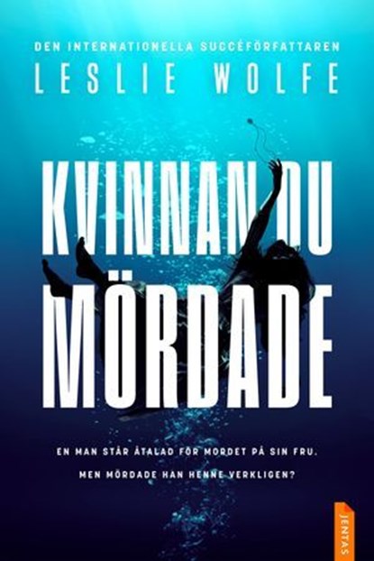 Kvinnan du mördade, Leslie Wolfe - Ebook - 9788742806333