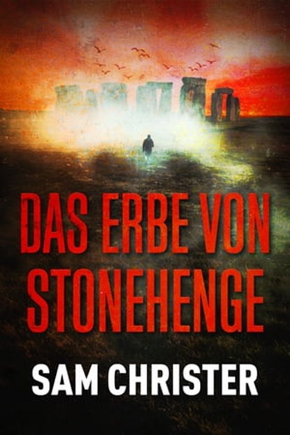 Das Erbe von Stonehenge, Sam Christer - Ebook - 9788742820346