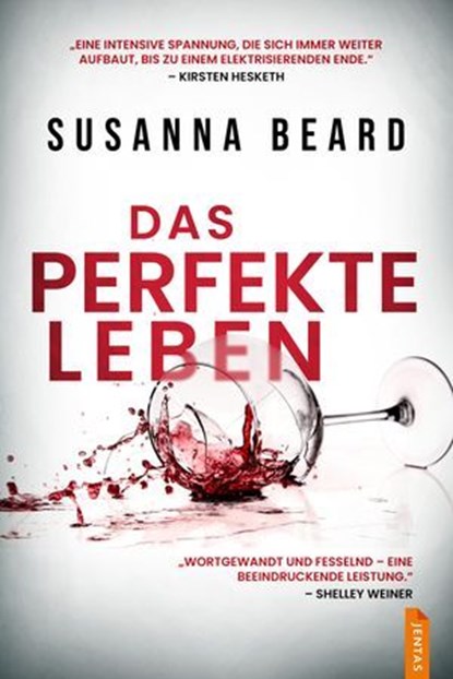 Das perfekte Leben, Susanna Beard - Ebook - 9788742820445