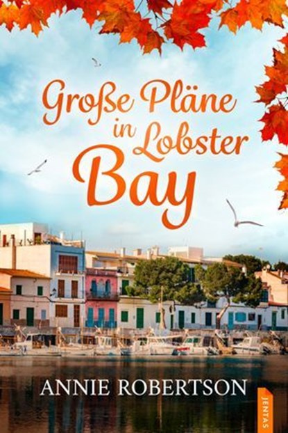 Große Pläne in Lobster Bay, Annie Robertson - Ebook - 9788742820506
