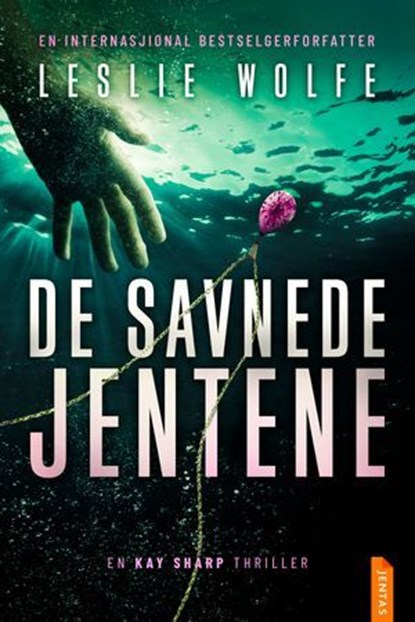 De savnede jentene, Leslie Wolfe - Ebook - 9788742850381