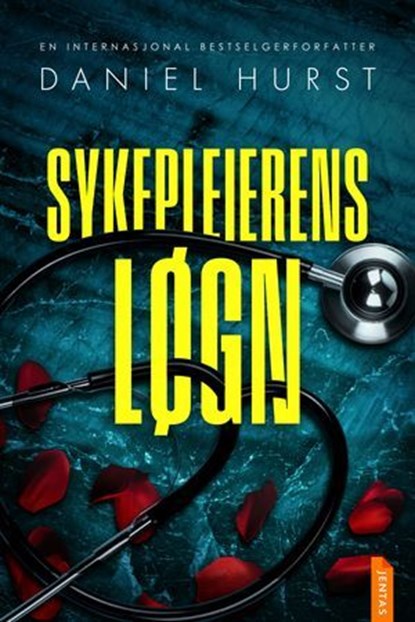 Sykepleierens løgn, Daniel Hurst - Ebook - 9788742850442