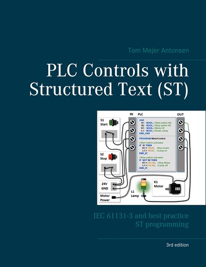PLC Controls with Structured Text (ST), V3 Wire-O, Tom Mejer Antonsen - Paperback - 9788743026310