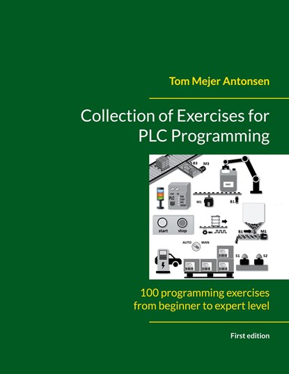 Collection of Exercises for PLC Programming, Tom Mejer Antonsen - Paperback - 9788743057802