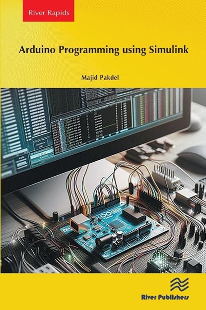 Arduino Programming using Simulink, Majid Pakdel - Paperback - 9788743800811
