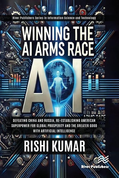 Winning the AI Arms Race, Rishi Kumar - Paperback - 9788743801849