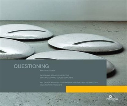 Questioning Material Design, Anja Margrethe Bache - Gebonden - 9788750210832