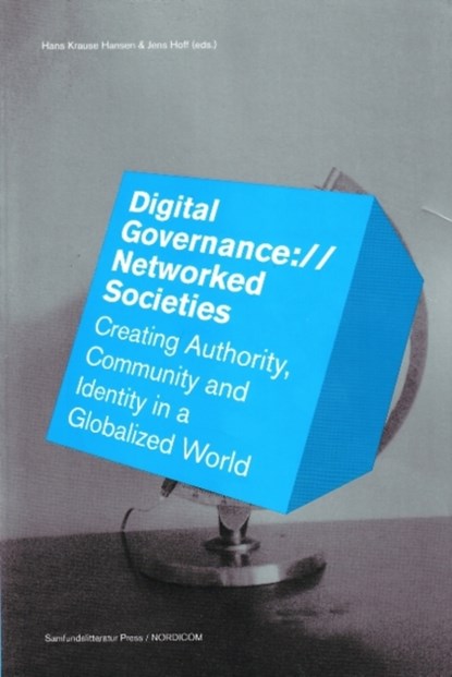 Digital Governance://Networked Societies, Hans Krause Hansen ; Jens Hoff - Paperback - 9788759311455