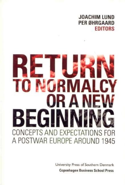 Return to Normalcy or a New Beginning, Joachim Lund ; Per Ohrgaard - Paperback - 9788763002035