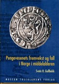 Pengevesenets Fremvekst of Fall i Norge i Middelalderen | Svein Harald Gullbekk | 