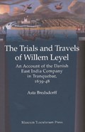 Willem Leyel's Travel to India 1639-1643 | Bredsdorff, Asta, Ma | 