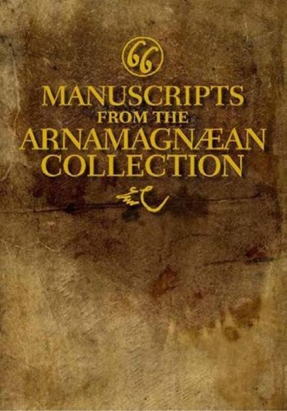 Sixty-Six Manuscripts From the Arnamagnaean Collection, Matthew J. Driscoll ; Svanhildur Oskarsdottir - Gebonden - 9788763542647