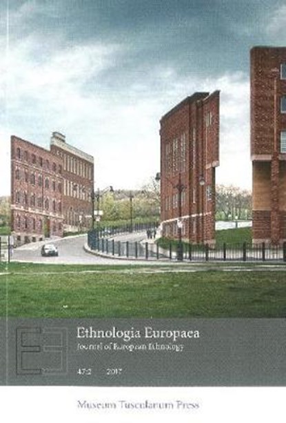 Ethnologia Europaea vol. 47:2, Monique Scheer ; Marie Sandberg - Paperback - 9788763546119