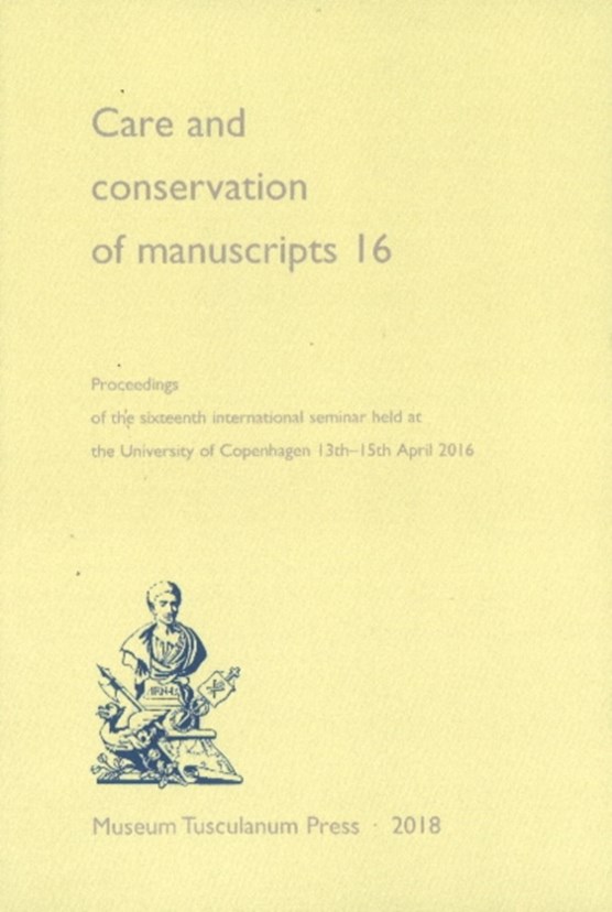 Care and Conservation of Manuscripts 16