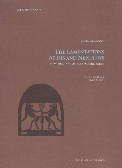 The Lamentations of Isis and Nephthys, Andrea Kucharek ; Marc Coenen - Gebonden - 9788763546836