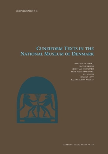 Cuneiform Texts in the National Museum of Denmark, Troels Pank Arboll - Gebonden - 9788763547376