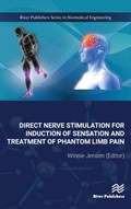 Direct Nerve Stimulation for Induction of Sensation and Treatment of Phantom Limb Pain | Jensen, Winnie (aalborg University, Denmark) | 