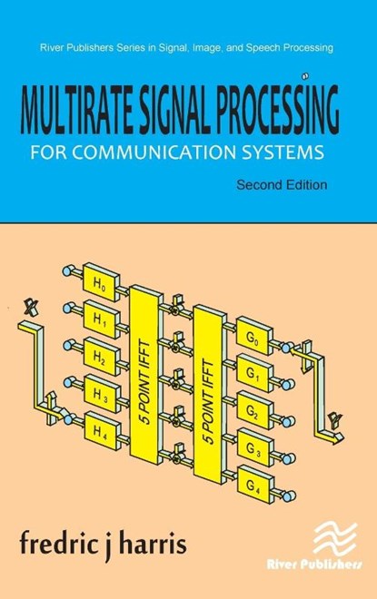 Multirate Signal Processing for Communication Systems, Fredric J. Harris - Gebonden - 9788770222105