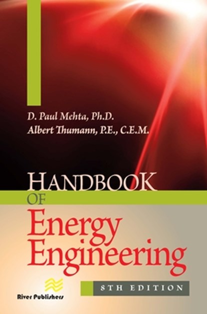 Handbook of Energy Engineering, D. Paul (Bradley University Mehta ; Albert (Association of Energy Engineers Thumann - Gebonden - 9788770223454