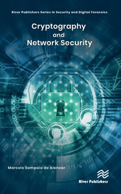 Cryptography and Network Security, Marcelo Sampaio de Alencar - Gebonden - 9788770224079