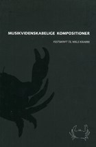 Musikvidenskabelige kompostitioner | Anne Rbaek Jensen | 