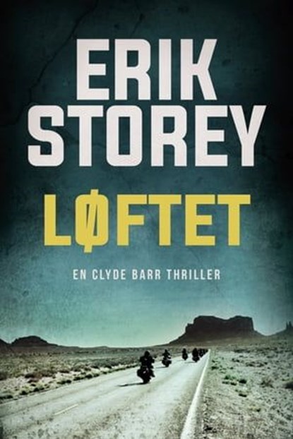 Løftet, Erik Storey - Ebook - 9788771075915