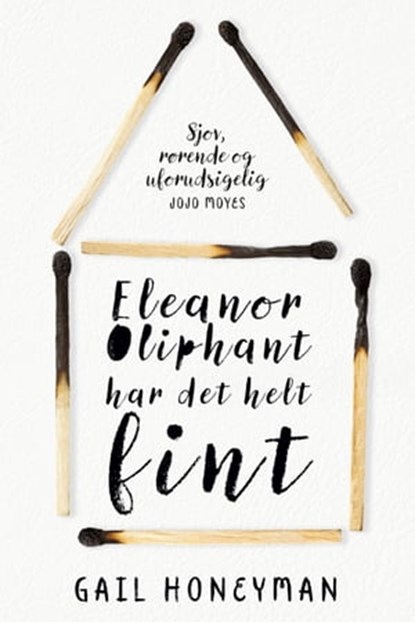 Eleanor Oliphant har det helt fint, Gail Honeyman - Ebook - 9788771076158