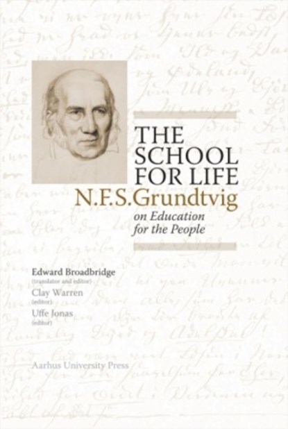 School for Life, Edward Broadbridge ; Clay Warren ; Uffe Jonas - Gebonden - 9788771240023