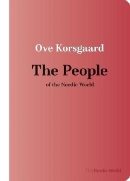 Peoplehood in the Nordic World, Ove Korsgaard - Paperback - 9788772197258