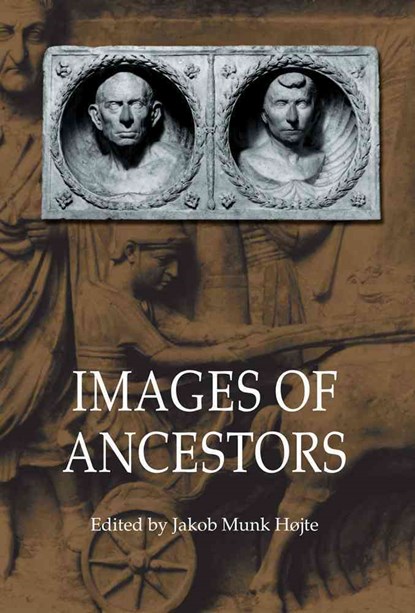 Images of Ancestors, Jakob Munk Hojte - Gebonden - 9788772889481