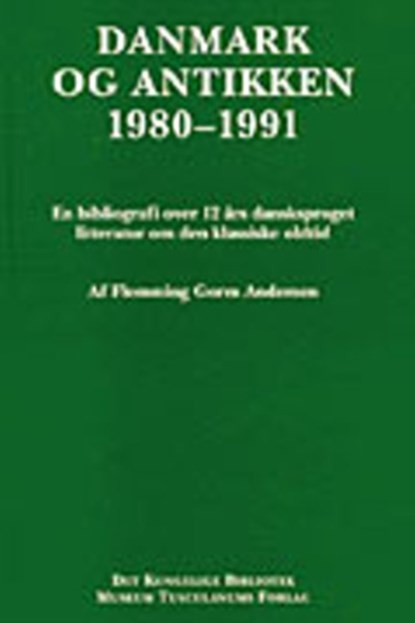 Danmark og antikken 1980-1991, Flemming Gorm Andersen - Gebonden - 9788772892634