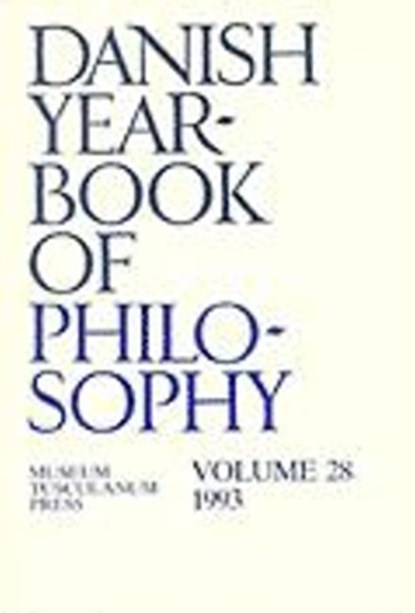 Danish Yearbook of Philosophy, Collin Finn ; Uffe Juul Jensen ; Arne Gron ; Jorgen Mikkelsen ; Sven Erik Nordenbo ; Carl Henrik Koch - Paperback - 9788772892771
