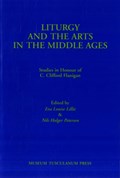 Liturgy & the Arts in the Middle Ages | Lillie, Eva Louise ; Petersen, Nils Holger | 