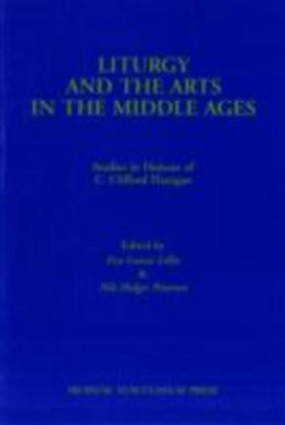 Liturgy & the Arts in the Middle Ages, Eva Louise Lillie ; Nils Holger Petersen - Paperback - 9788772893617