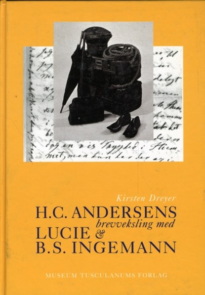 H.C. Andersens brevveksling med Lucie og B.S. Ingemann, Kirsten Dreyer - Gebonden - 9788772894713