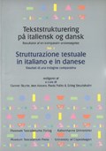 Tekststrukturering pa italiensk og dansk / Strutturazione testuale in italiano e in danese -- 3-Volume Set | Skytte, Gunver ; Korzen, Iorn ; Polito, Paola ; Strudsholm, Erling | 