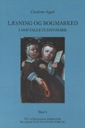 Laesning og bogmarked i 1600-tallets Danmark | Charlotte Appel | 