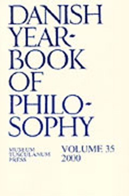 Danish Yearbook of Philosophy, Collin Finn ; Uffe Juul Jensen ; Arne Gron ; Jorgen Mikkelsen ; Sven Erik Nordenbo ; Carl Henrik Koch - Paperback - 9788772897158