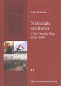 Nationale symboler i det danske rige 1830-2000 | Inge Adriansen | 