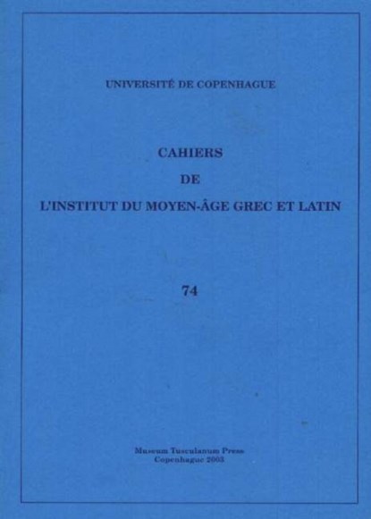 Cahiers de l'Institut du Moyen-Age Grec et Latin, Sten Ebbesen - Paperback - 9788772899237