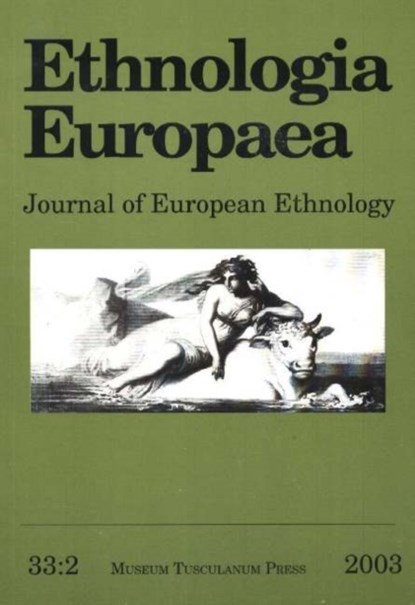 Ethnologia Europaea, Volume 33/2, Regina Bendix ; John Bendix - Paperback - 9788772899855